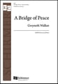 A Bridge of Peace SATB choral sheet music cover